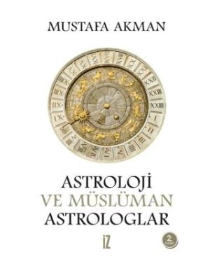 Astroloji ve Müslüman Astrologlar - 1