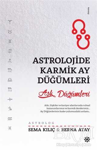 Astrolojide Karmik Ay Düğümleri - Doğan Novus