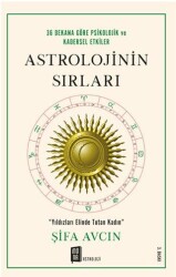 ASTROLOJİNİN SIRLARI - Mona Kitap