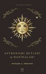 Astronomi Mitleri ve Harikaları - Origo Yayınevi