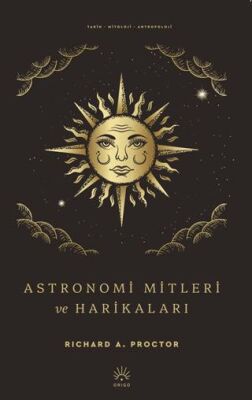 Astronomi Mitleri ve Harikaları - 1