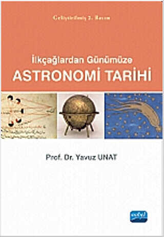 Astronomi Tarihi: İlkçağlardan Günümüze - Nobel Akademik Yayıncılık