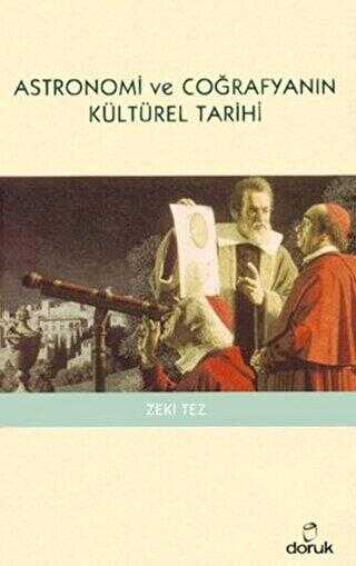 Astronomi ve Coğrafyanın Kültürel Tarihi - Doruk Yayınları