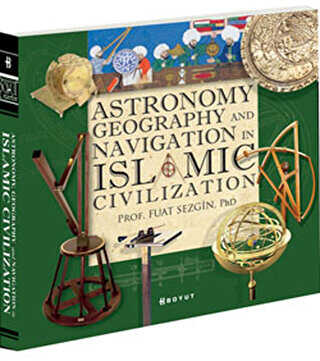 Astronomy, Geography and Navigations in Islamic Civilization