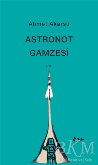 Astronot Gamzesi - Şule Yayınları