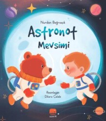 Astronot Mevsimi - Uçan Fil Yayınları