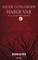 Asude Günlerden Haber Var - Armoni Yayıncılık