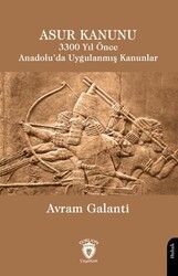 Asur Kanunu 3300 Yıl Önce Anadolu’da Uygulanmış Kanunlar - Dorlion Yayınları