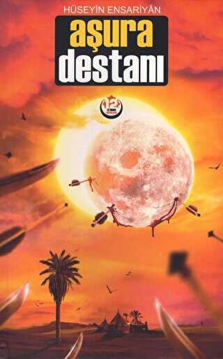 Aşura Destanı - 12 İmam Yayınları