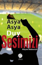 Asya Asya Duy Sesimizi - Herdem Kitap
