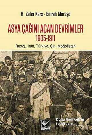 Asya Çağını Açan Devrimler 1095-1911 - Kaynak Yayınları