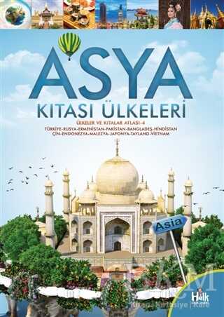 Asya Kıtası Ülkeleri - Ülkeler ve Kıtalar Atlası 4 - Halk Kitabevi