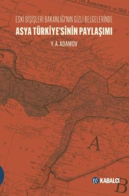 Asya Türkiye’sinin Paylaşımı - 1