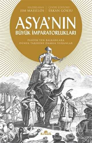 Asya`nın Büyük İmparatorlukları - Kronik Kitap