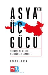Asya`nın Üç Gücü - Ötüken Neşriyat