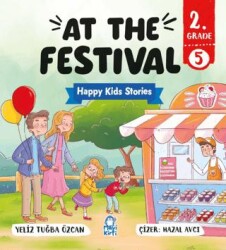 At The Festival – Happy Kids Stories 2 2. Sınıf İngilizce Hikaye - Mavi Kirpi Yayınları
