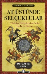 At Üstünde Selçuklular - Timaş Tarih