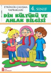 Ata Yayıncılık 4. Sınıf Etkinlik Çalışma Yaprakları Din Kültürü ve Ahlak Bilgisi - Ata Yayıncılık