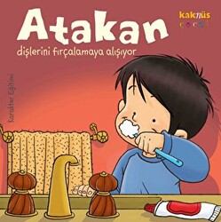 ATAKAN DİŞLERİNİ FIRÇALAMAYA ALIŞIYOR - 2
