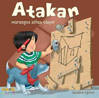 ATAKAN MARANGOZ USTASI OLUYOR - Kaknüs Yayınları