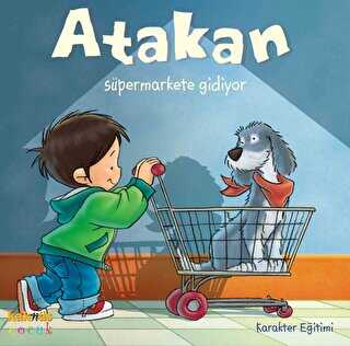 ATAKAN SÜPERMARKETE GİDİYOR - Kaknüs Yayınları