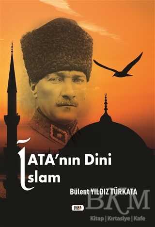 Ata`nın Dini İslam - Tilki Kitap