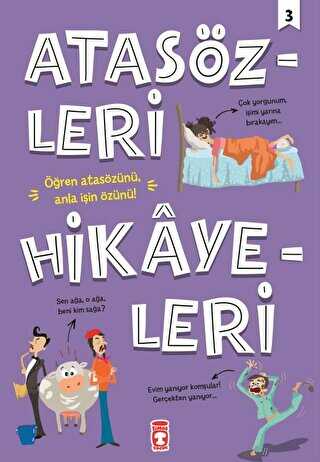 Atasözleri Hikayeleri 3 - Timaş Çocuk