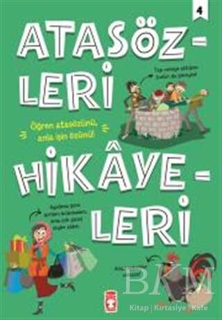 Atasözleri Hikayeleri 4 - Timaş Çocuk