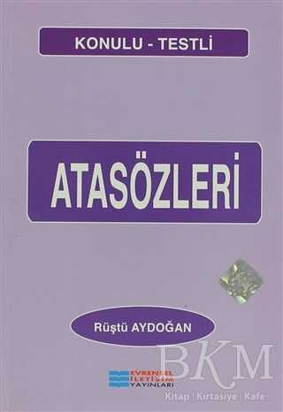Atasözleri- Konulu - Testli - Evrensel İletişim Yayınları