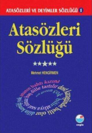 Atasözleri Sözlüğü - Atasözleri ve Deyimler Sözlüğü 1 - Engin Yayınevi