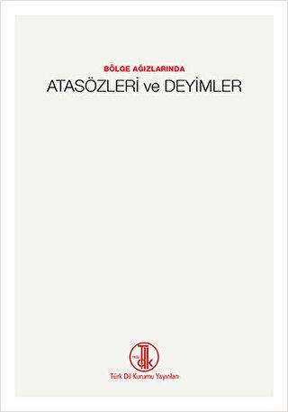 Atasözleri ve Deyimler - Türk Dil Kurumu Yayınları