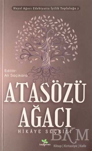 Atasözü Ağacı - Lepisma Sakkarina Yayınları
