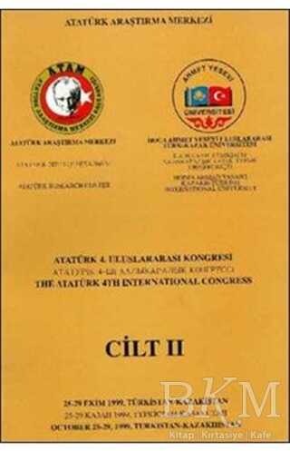 Atatürk 4. Uluslararası Kongresi Cilt 2
