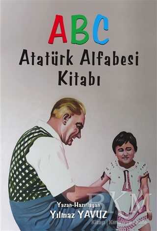 Atatürk Alfabesi Kitabı ABC - Tunç Yayıncılık