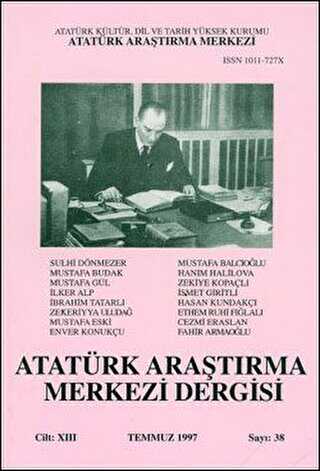 Atatürk Araştırma Merkezi Dergisi Cilt: 13 Temmuz 1997 Sayı: 38