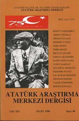Atatürk Araştırma Merkezi Dergisi Cilt: 14 Mart 1998 Sayı: 40