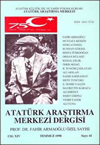 Atatürk Araştırma Merkezi Dergisi Cilt: 14 Temmuz 1998 Sayı: 41