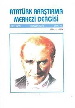 Atatürk Araştırma Merkezi Dergisi Cilt: 26 Temmuz 2010 Sayı: 77