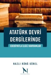 Atatürk Devri Dergilerinde Edebiyatla İlgili Kavramlar - Net Kitaplık Yayıncılık