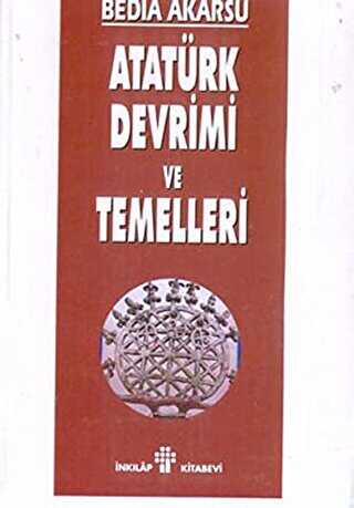 Atatürk Devrimi ve Temelleri - İnkılap Kitabevi