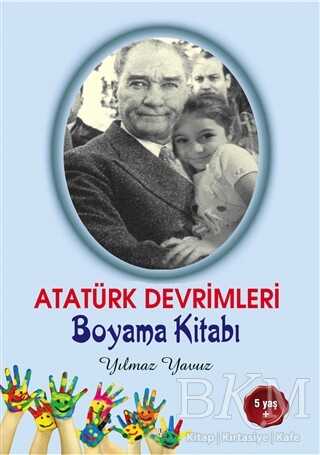 Atatürk Devrimleri Boyama Kitabı - Tunç Yayıncılık