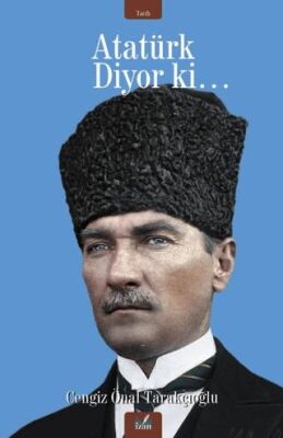Atatürk Diyor Ki… - 1