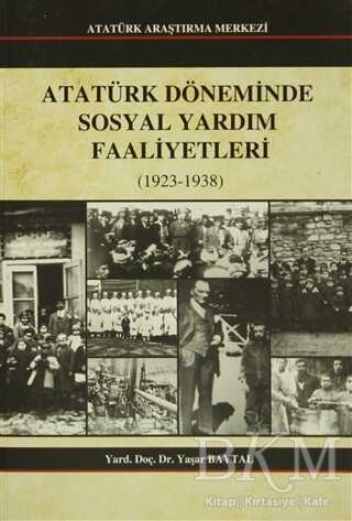 Atatürk Döneminde Sosyal Yardım Faaliyetleri - Atatürk Araştırma Merkezi