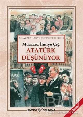 Atatürk Düşünüyor - Kaynak Yayınları