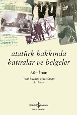 ATATÜRK HAKKINDA HATIRALAR VE BELGELER - 1