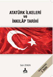 Atatürk İlkeleri ve İnkılap Tarihi - Sonçağ Yayınları