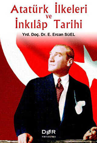 Atatürk İlkeleri ve İnkılap Tarihi - Der Yayınları