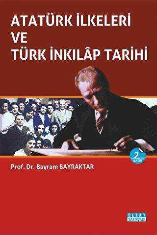 Atatürk İlkeleri ve Türk İnkılap Tarihi - Detay Yayıncılık