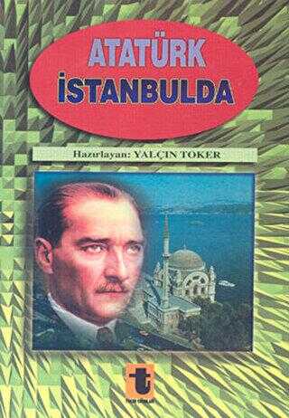 Atatürk İstanbul’da
