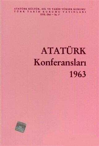 Atatürk Konferansları 1963 Cilt: 1